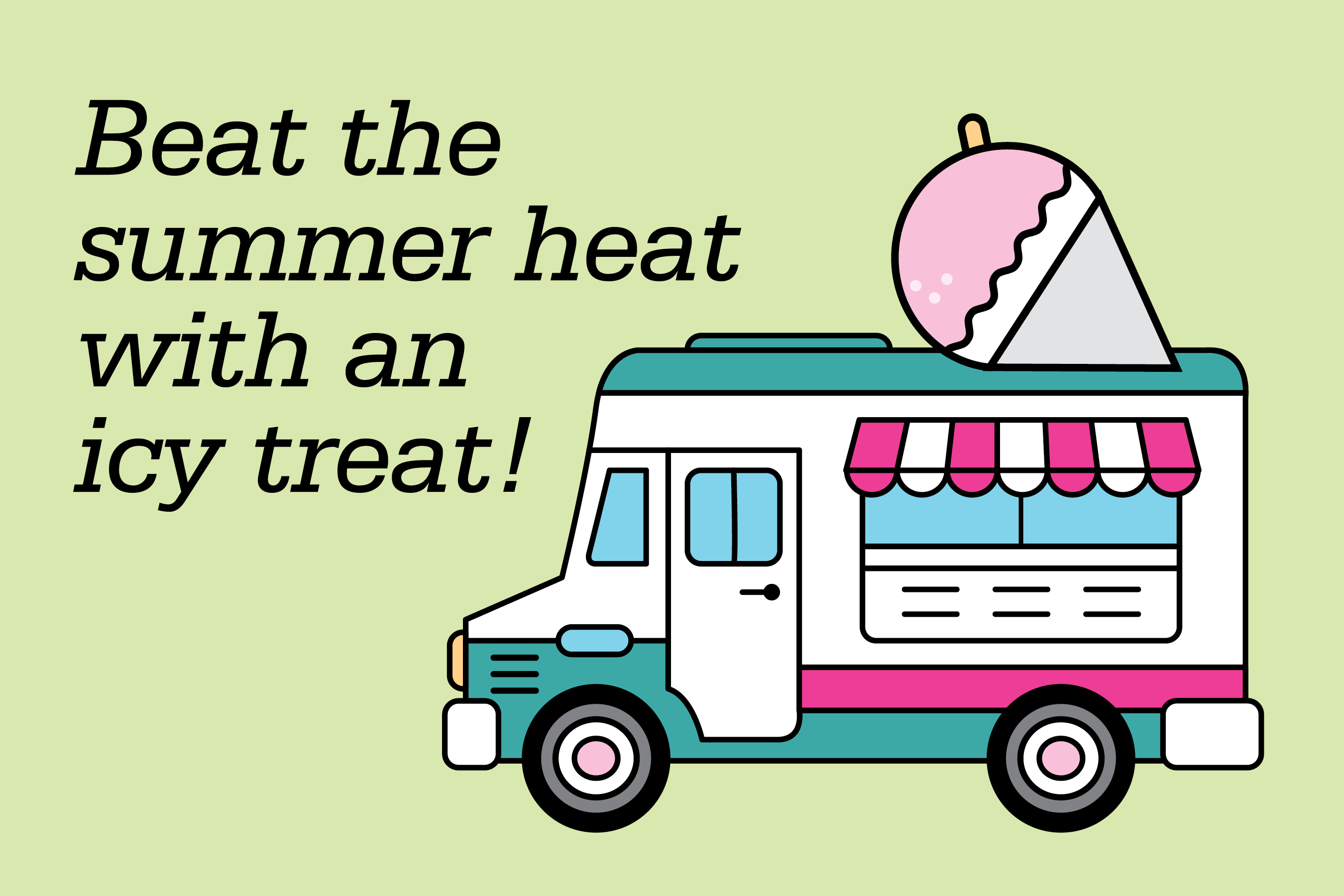 Beat the summer heat with an icy treat